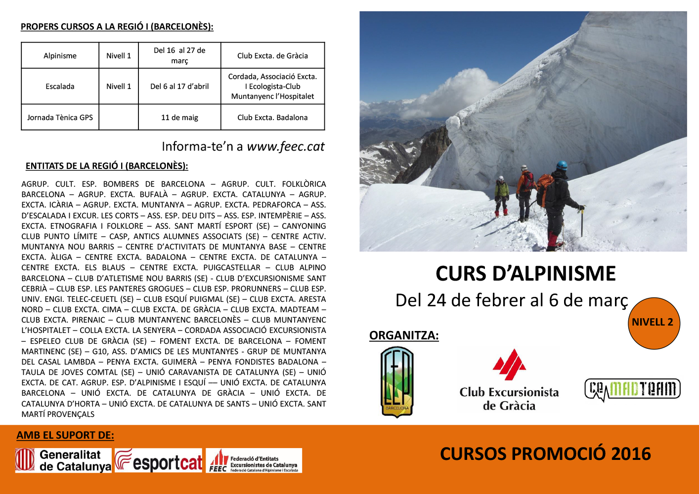 Curs d’Alpinisme Nivell 2 el 24,27 i 28 de Febrer i 5 i 6 de març