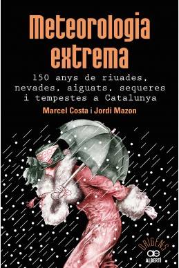 Presentació del llibre:  Meteorologia extrema